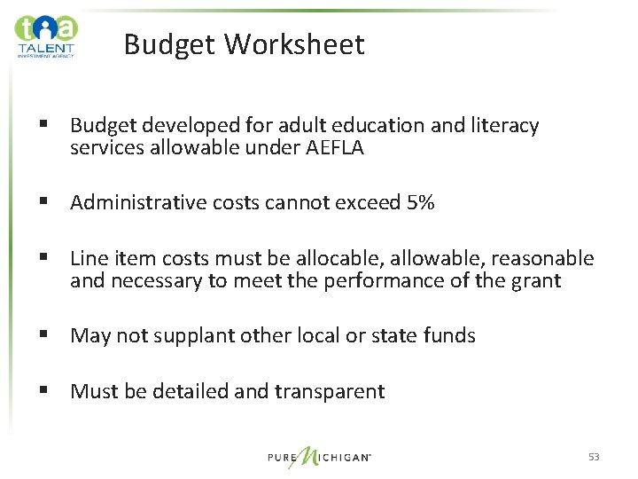 Budget Worksheet § Budget developed for adult education and literacy services allowable under AEFLA Budget Worksheet § Budget developed for adult education and literacy services allowable under AEFLA