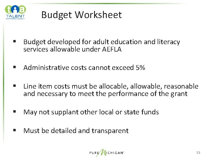 Budget Worksheet § Budget developed for adult education and literacy services allowable under AEFLA