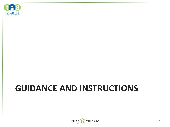 GUIDANCE AND INSTRUCTIONS 7 