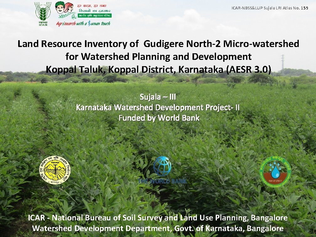 ICAR-NBSS&LUP Sujala LRI Atlas No. 159 Land Resource Inventory of Gudigere North-2 Micro-watershed for