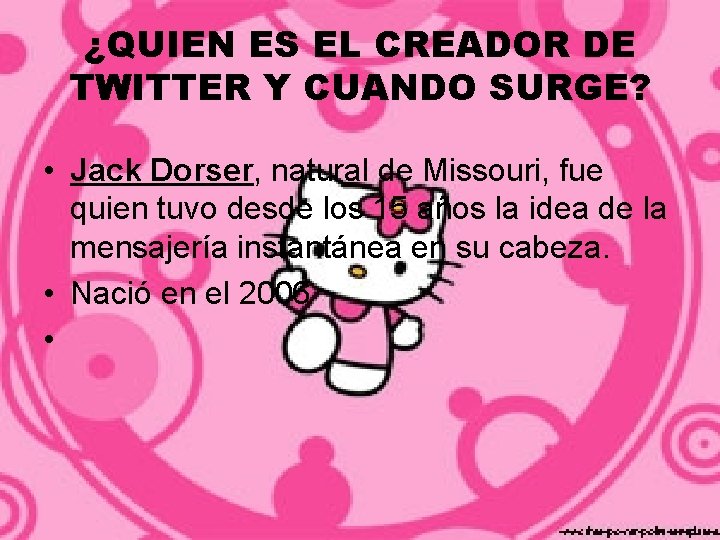 ¿QUIEN ES EL CREADOR DE TWITTER Y CUANDO SURGE? • Jack Dorser, natural de