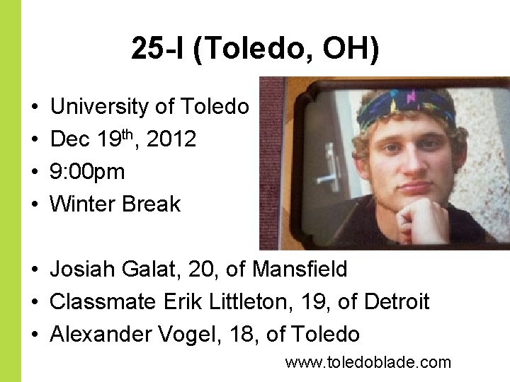 25 -I (Toledo, OH) • • University of Toledo Dec 19 th, 2012 9: