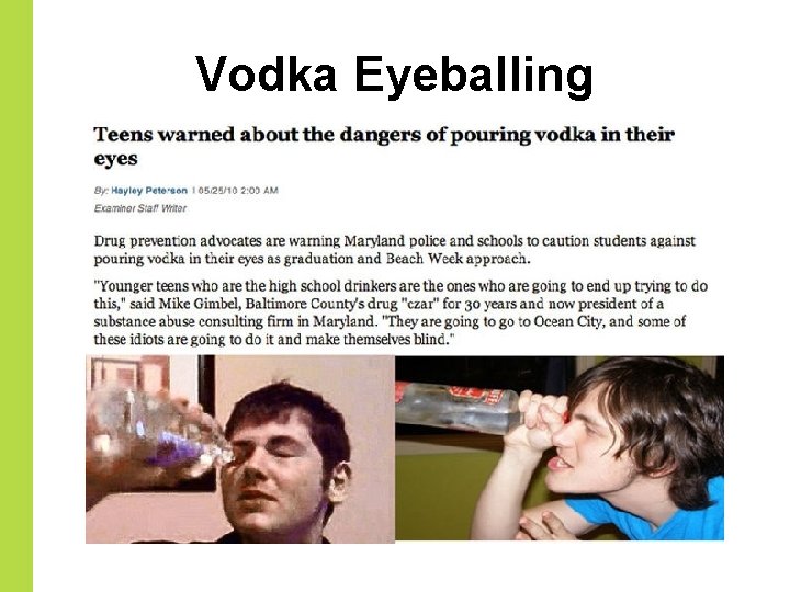 Vodka Eyeballing 