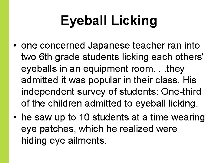 Eyeball Licking • one concerned Japanese teacher ran into two 6 th grade students