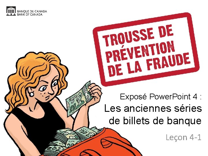 Exposé Power. Point 4 : Les anciennes séries de billets de banque Leçon 4