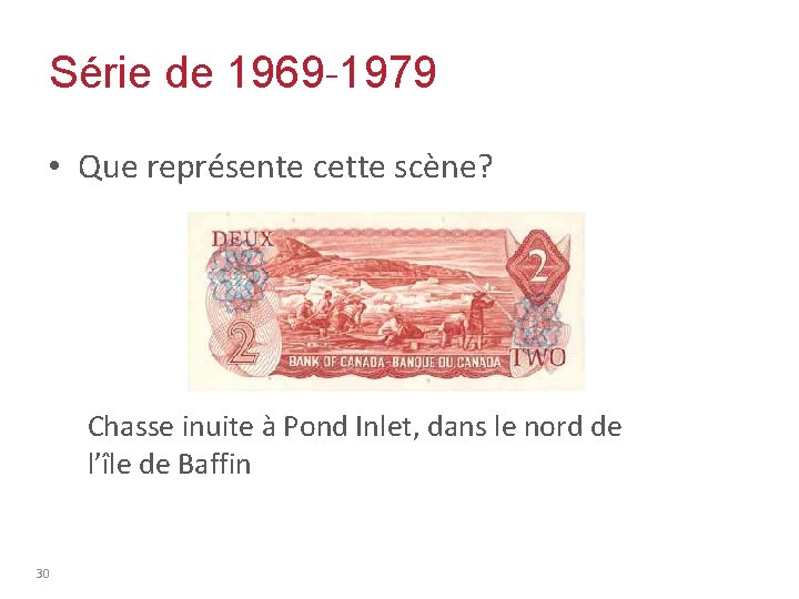 Série de 1969 -1979 • Que représente cette scène? Chasse inuite à Pond Inlet,