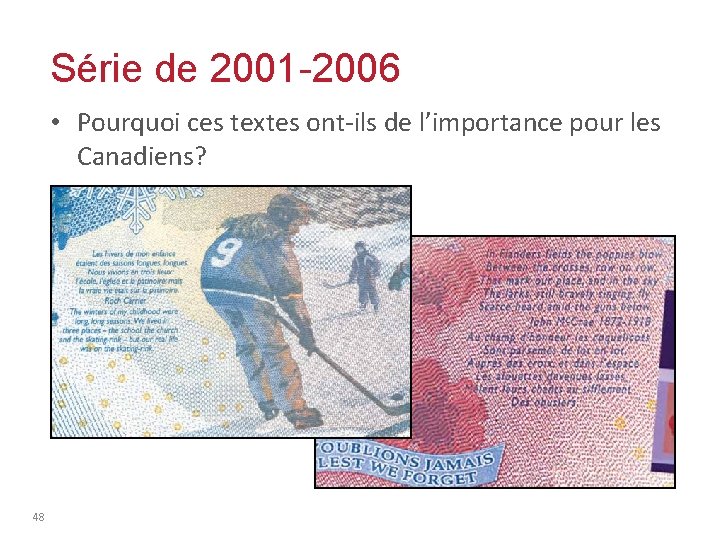 Série de 2001 -2006 • Pourquoi ces textes ont-ils de l’importance pour les Canadiens?