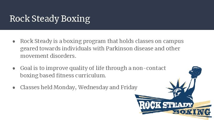 Rock Steady Boxing ● Rock Steady is a boxing program that holds classes on