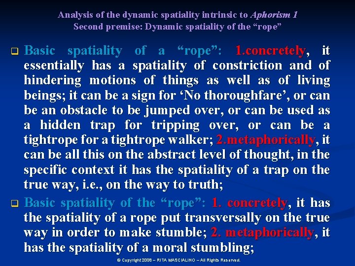 Analysis of the dynamic spatiality intrinsic to Aphorism 1 Second premise: Dynamic spatiality of