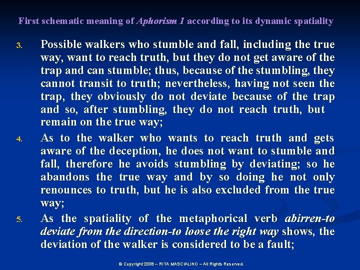 First schematic meaning of Aphorism 1 according to its dynamic spatiality 3. 4. 5.