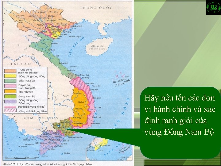 Hãy nêu tên các đơn vị hành chính và xác định ranh giới của