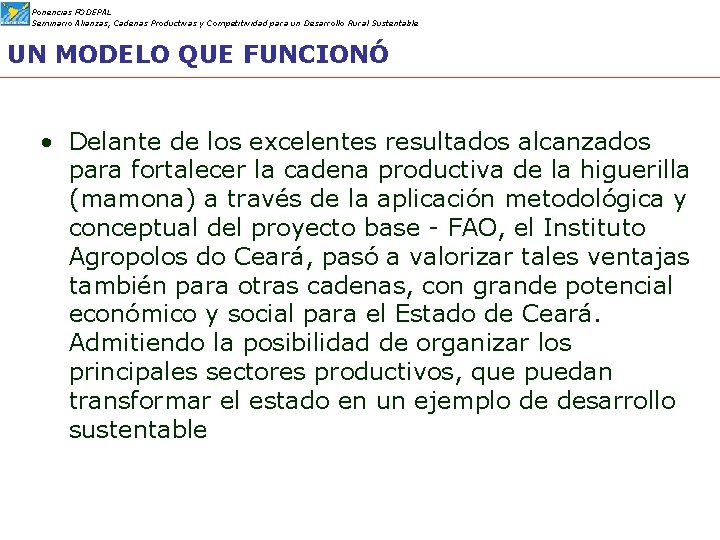 Ponencias FODEPAL Seminario Alianzas, Cadenas Productivas y Competitividad para un Desarrollo Rural Sustentable UN