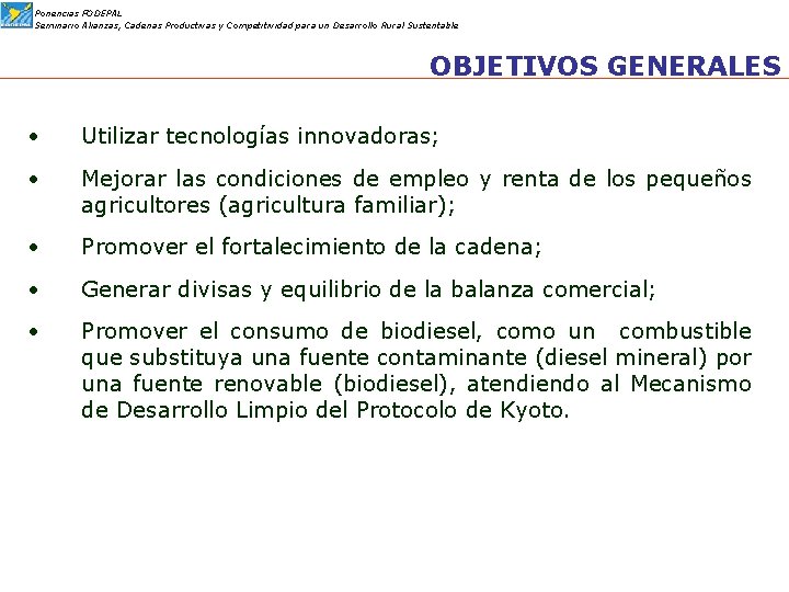 Ponencias FODEPAL Seminario Alianzas, Cadenas Productivas y Competitividad para un Desarrollo Rural Sustentable OBJETIVOS