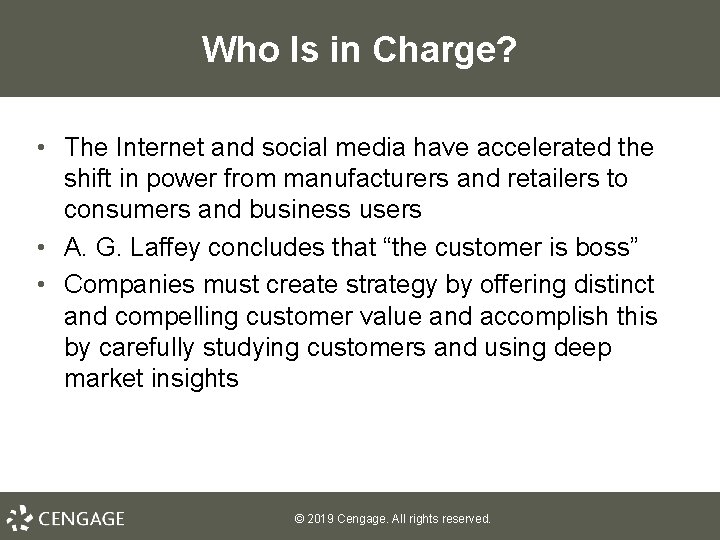 Who Is in Charge? • The Internet and social media have accelerated the shift