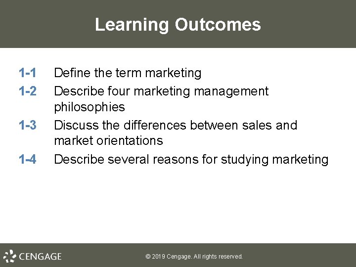 Learning Outcomes 1 -1 1 -2 1 -3 1 -4 Define the term marketing