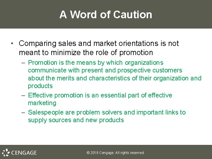 A Word of Caution • Comparing sales and market orientations is not meant to