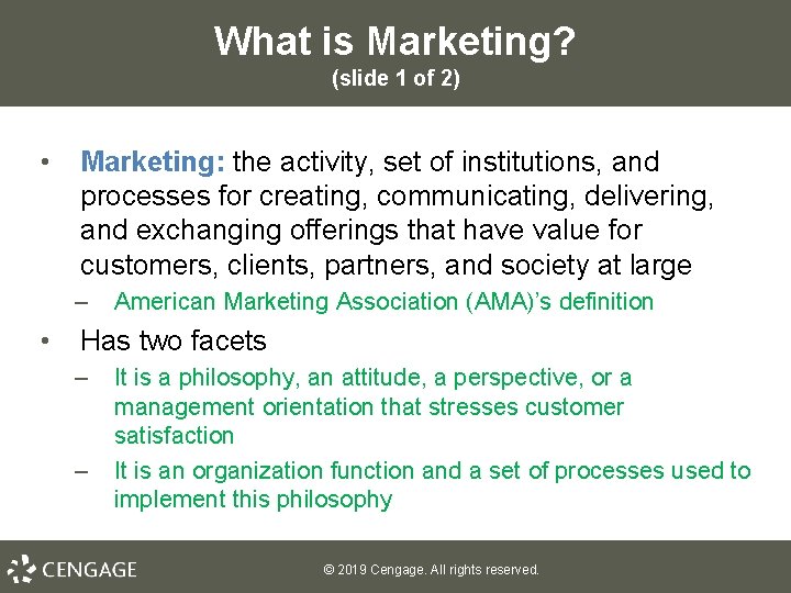 What is Marketing? (slide 1 of 2) • Marketing: the activity, set of institutions,