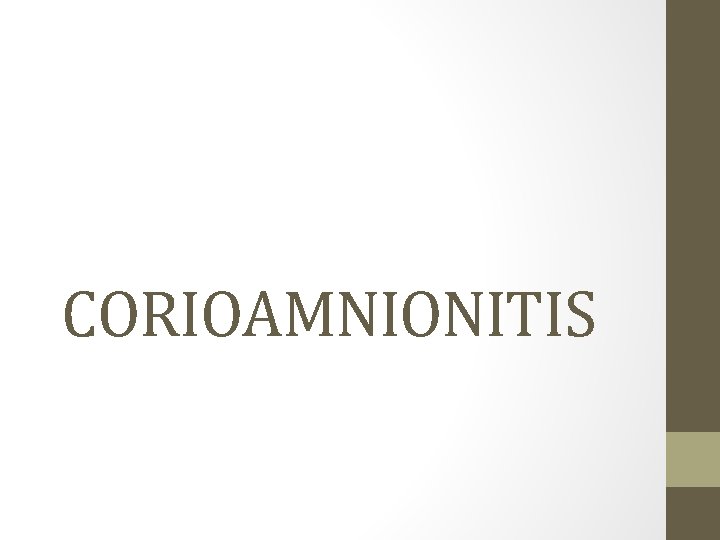 CORIOAMNIONITIS 