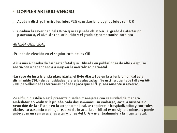  • DOPPLER ARTERIO-VENOSO - Ayuda a distinguir entre los fetos PEG constitucionales y