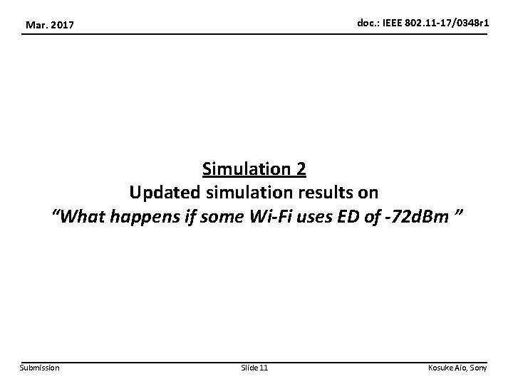 doc. : IEEE 802. 11 -17/0348 r 1 Mar. 2017 Simulation 2 Updated simulation