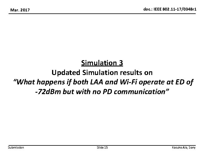 doc. : IEEE 802. 11 -17/0348 r 1 Mar. 2017 Simulation 3 Updated Simulation