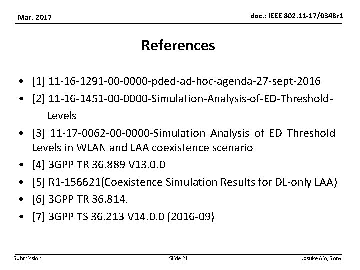 doc. : IEEE 802. 11 -17/0348 r 1 Mar. 2017 References • [1] 11