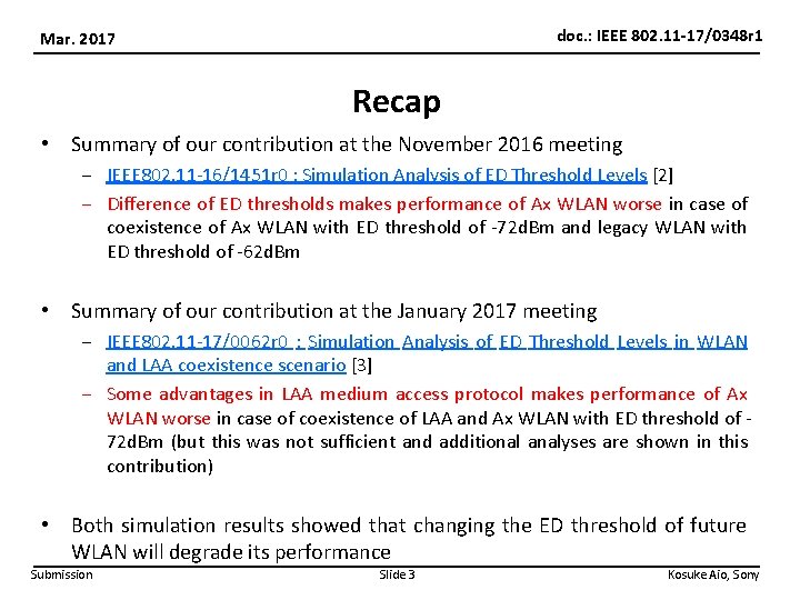 doc. : IEEE 802. 11 -17/0348 r 1 Mar. 2017 Recap • Summary of