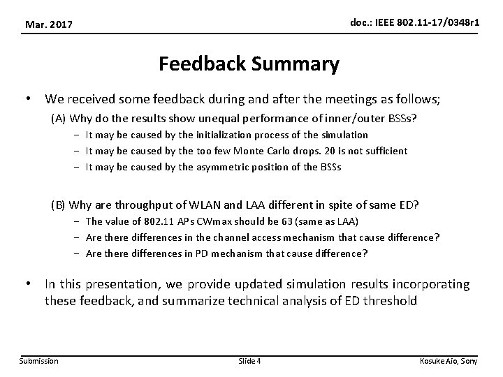 doc. : IEEE 802. 11 -17/0348 r 1 Mar. 2017 Feedback Summary • We