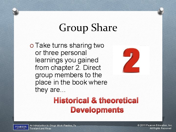 Group Share O Take turns sharing two or three personal learnings you gained from