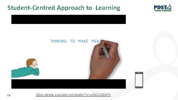 Student-Centred Approach to Learning 28 https: //www. youtube. com/watch? v=u 84 Zs. S 6