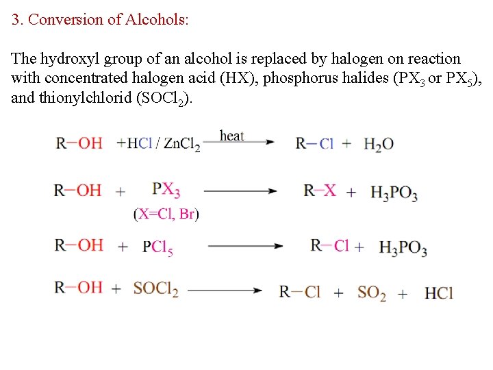 3. Conversion of Alcohols: The hydroxyl group of an alcohol is replaced by halogen
