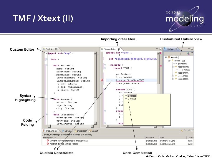 TMF / Xtext (II) © Bernd Kolb, Markus Voelter, Peter Friese 2008 