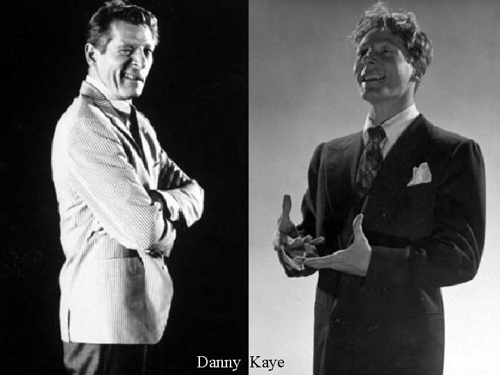 Danny Kaye 