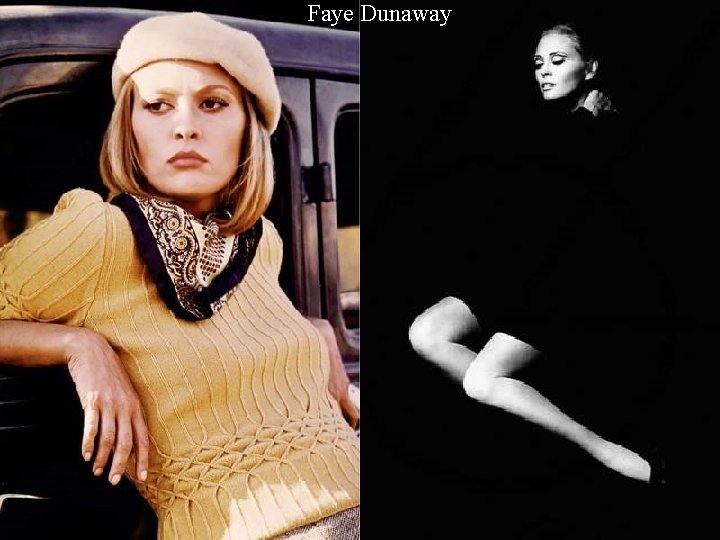 Faye Dunaway 