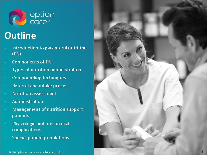 Outline • Introduction to parenteral nutrition (PN) • Components of PN • Types of