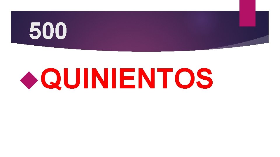 500 QUINIENTOS 