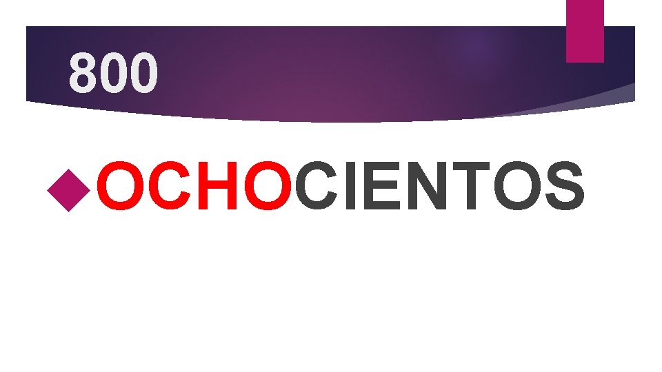 800 OCHOCIENTOS 