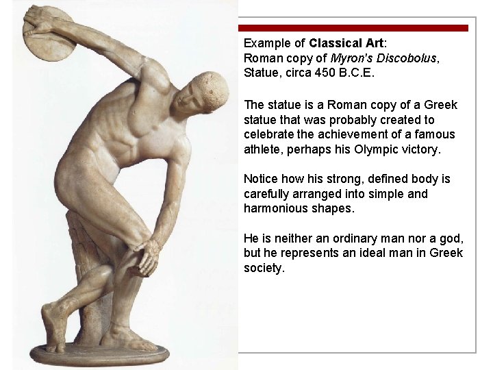 Example of Classical Art: Roman copy of Myron's Discobolus, Statue, circa 450 B. C.