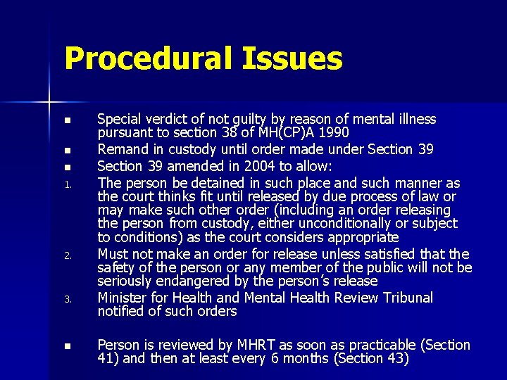 Procedural Issues n n n 1. 2. 3. n Special verdict of not guilty Procedural Issues n n n 1. 2. 3. n Special verdict of not guilty