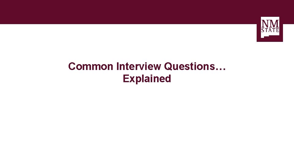 Common Interview Questions… Explained 