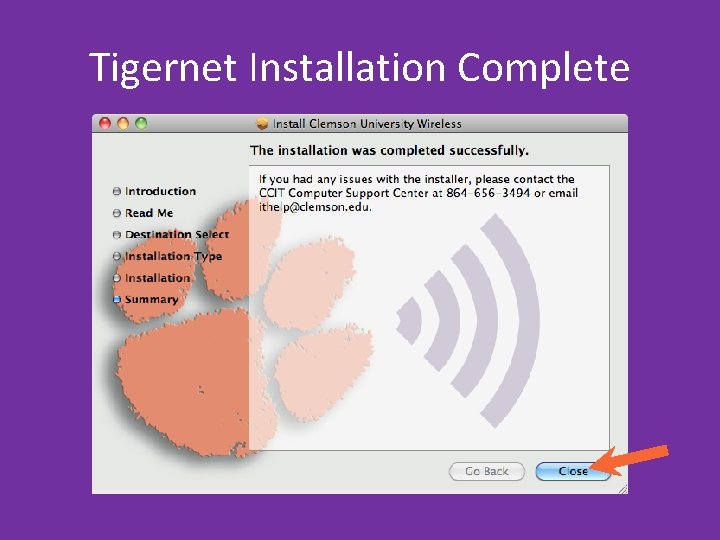 Tigernet Installation Complete Tigernet Installation Complete