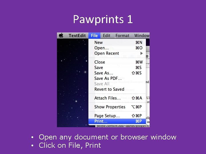 Pawprints 1 • Open any document or browser window • Click on File, Print Pawprints 1 • Open any document or browser window • Click on File, Print