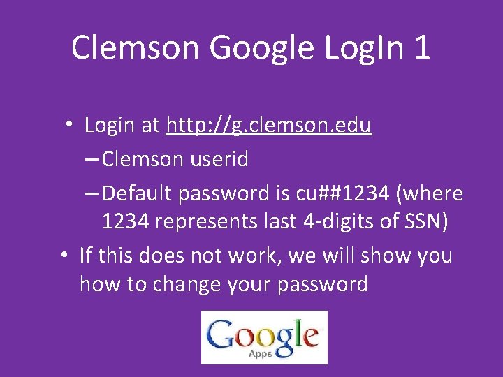 Clemson Google Log. In 1 • Login at http: //g. clemson. edu – Clemson Clemson Google Log. In 1 • Login at http: //g. clemson. edu – Clemson