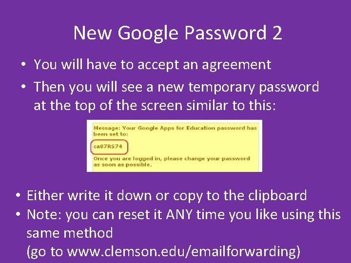 New Google Password 2 • You will have to accept an agreement • Then New Google Password 2 • You will have to accept an agreement • Then