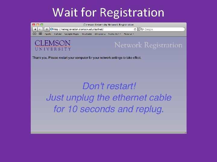 Wait for Registration Wait for Registration