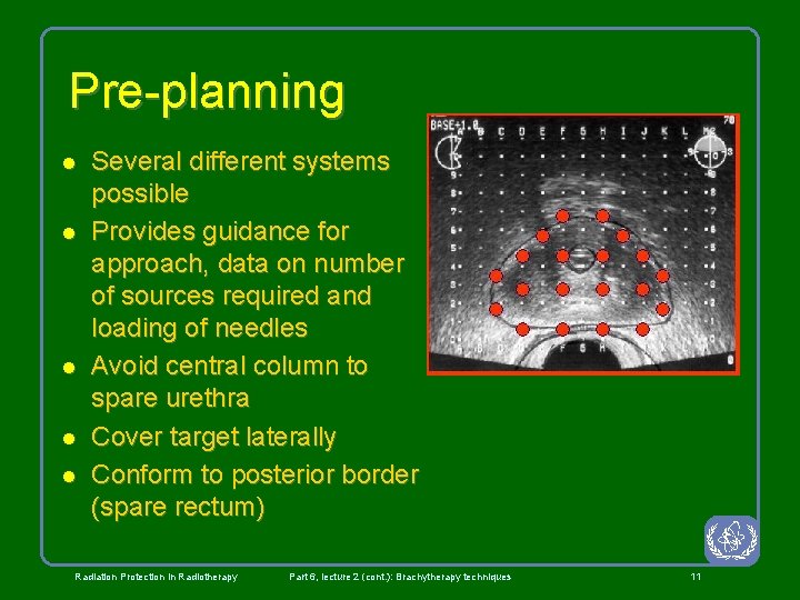 Pre-planning l l l Several different systems possible Provides guidance for approach, data on