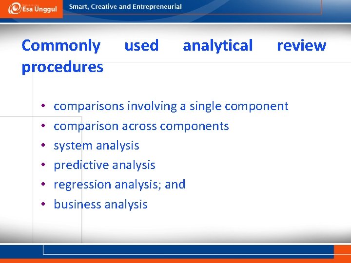 Commonly procedures • • • used analytical review comparisons involving a single component comparison