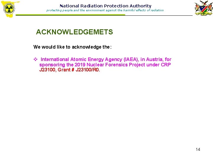 National Radiation Protection Authority protecting people and the environment against the harmful effects of