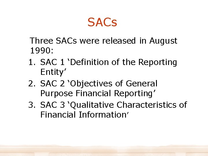 SACs Three SACs were released in August 1990: 1. SAC 1 ‘Definition of the