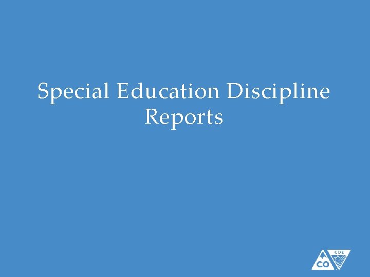 Special Education Discipline Reports 